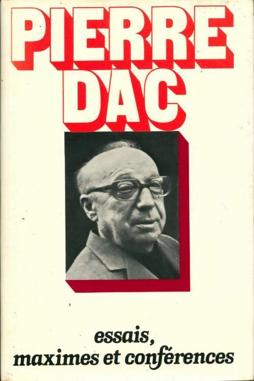 Essais, maximes et conférences - Pierre Dac -  France Loisirs GF - Livre