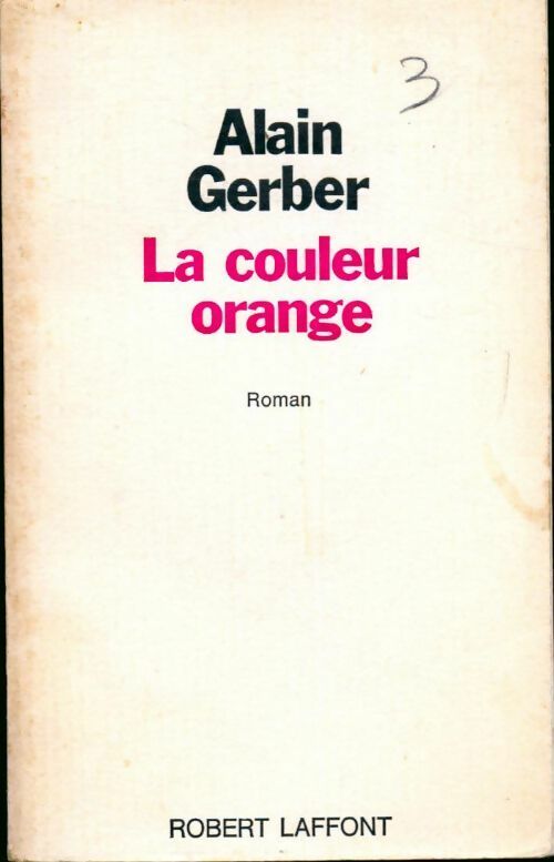 La couleur orange - Alain Gerber -  Laffont Poche - Livre