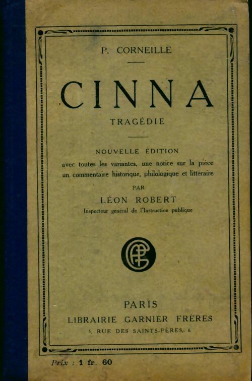 Cinna - Pierre Corneille -  Classiques Garnier reliés - Livre