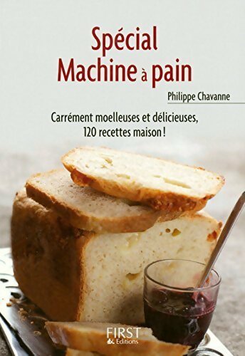 Spécial machine a pain - Philippe Chavanne -  Petit livre - Livre