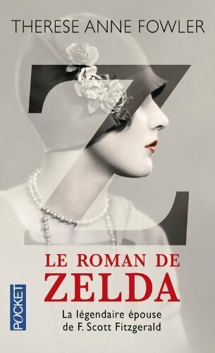 Z : Le roman de zelda - Therese Fowler -  Pocket - Livre