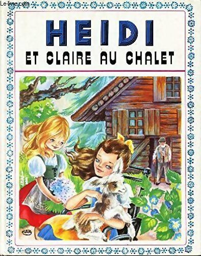 Heidi et Claire au chalet  - Johanna Spyri -  Primevère - Livre