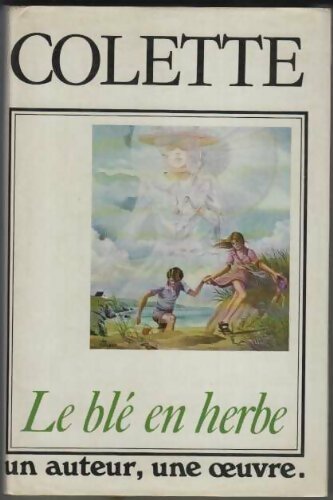 Le blé en herbe - Colette -  France Loisirs GF - Livre