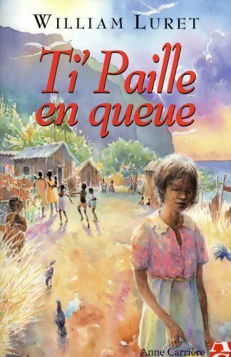 Ti' Paille en queue - William Luret -  Carrière GF - Livre