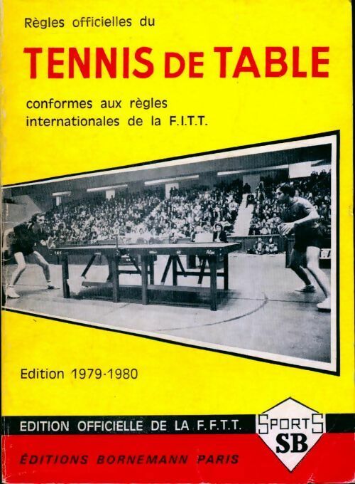 Règles officielles du tennis de table - Federation Francaise De Tennis De Table -  Les règles du jeu - Livre