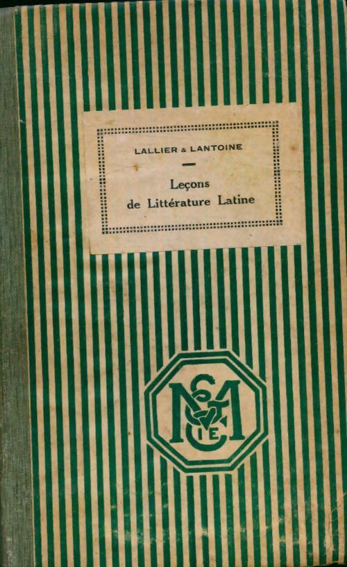 Leçons de littérature latine - R. Lallier ; H. Lantoine -  Histoire littéraire - Livre
