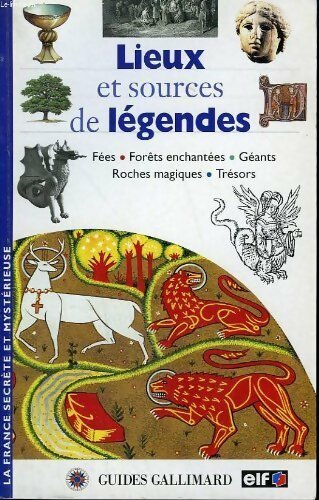 Lieux et sources de légendes - Benoît Laudier -  Découvrir - Livre