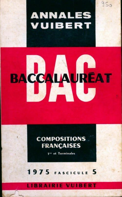 Annales corrigées du BAC : Dissertations françaises 1975 - Inconnu -  Annales corrigées Vuibert - Livre