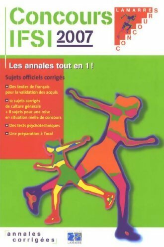IFSI 2007. Sujets officiel corrigés - Sylvie Lefranc -  Lamarre GF - Livre