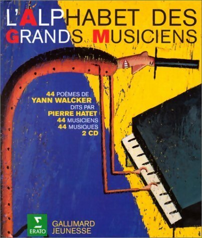 L'alphabet des grands musiciens - Yann Walcker -  Gallimard jeunesse - Livre