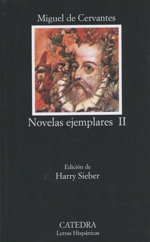 Novelas ejemplares II - Miguel De Cervantès -  Letras Hispanicas - Livre