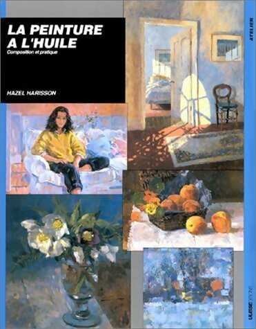 La peinture à l'huile - Hazel Harrison -  Ulisse GF - Livre
