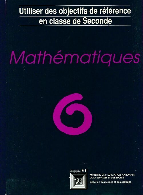 Mathématiques Seconde - Collectif -  Education nationale GF - Livre