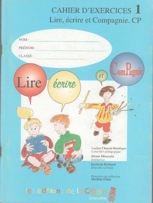 Cahier d'exercices Tome I CP - Lucien Charrat-Boutique -  Lire, écrire et compagnie - Livre