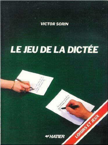 Le jeu de la dictée - Victor Sorin -  Loisirs et jeux - Livre