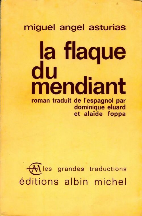 La flaque du mendiant - Miguel Angel Asturias -  Les grandes traductions - Livre