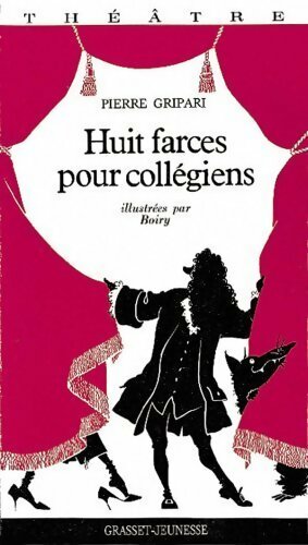 Huit farces pour collégiens - Pierre Gripari -  Jeunesse - Livre