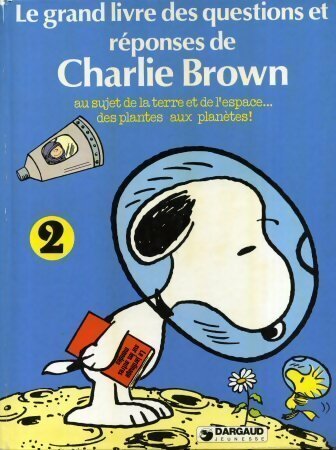 Le grand livre des questions et réponses de Charlie Brown Tome II - Charles M. Schulz -  Dargaud GF - Livre