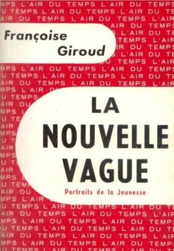 La nouvelle vague - Françoise Giroud -  Gallimard GF - Livre