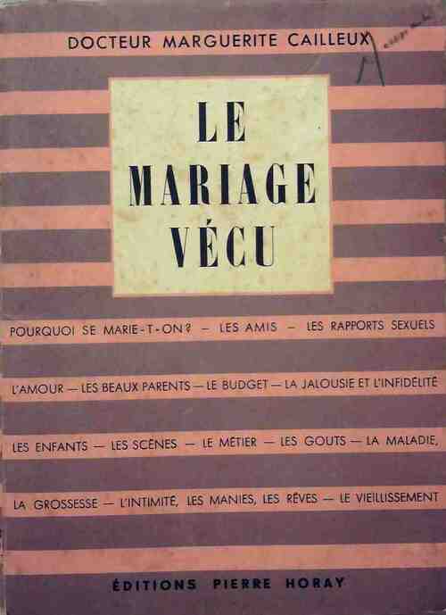 Le mariage vécu - Marguerite Cailleux -  Horay GF - Livre
