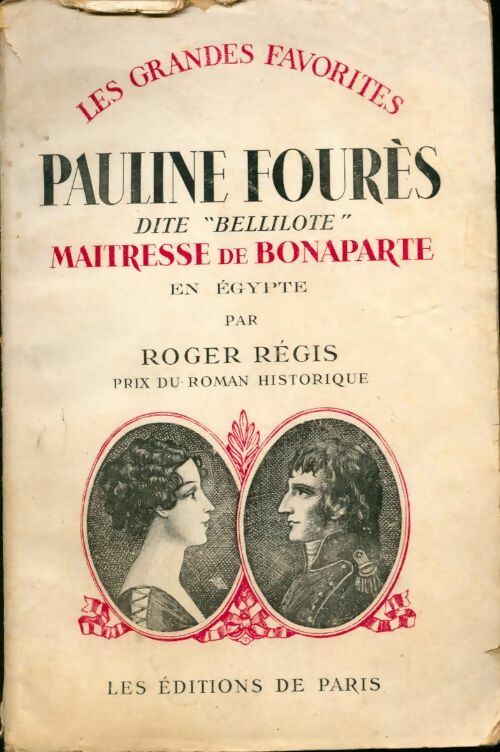 Pauline foures dite Bellilote - Roger Regis -  Paris GF - Livre