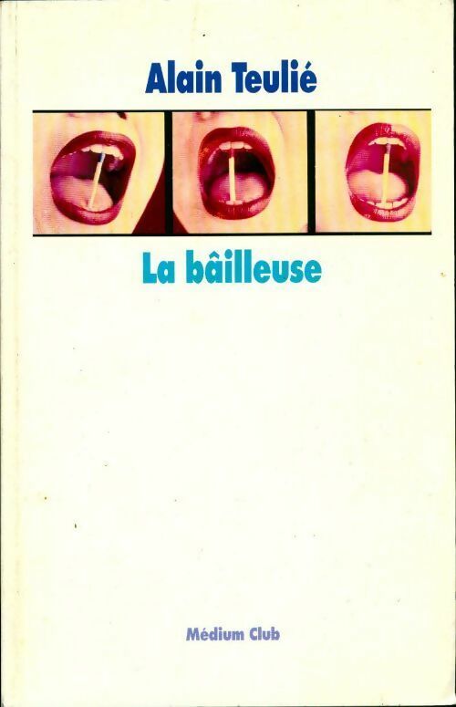 La bailleuse - Alain Teulié -  Médium club - Livre