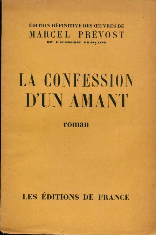 La confession d'un amant - Marcel Prévost -  Poche Editions de France - Livre