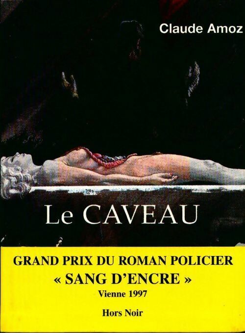Le caveau - Claude Amoz -  Le Grand Livre du Mois GF - Livre