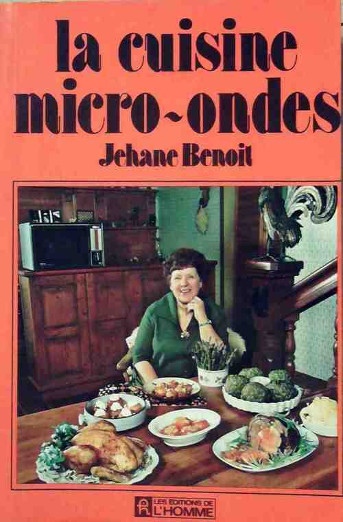 La cuisine micro-ondes - Jehane Benoît -  L'homme GF - Livre
