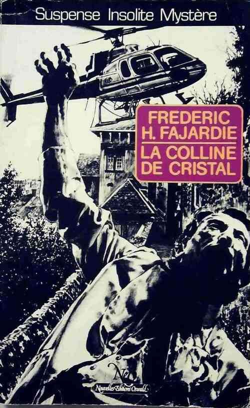 La colline de cristal - Frédéric H. Fajardie -  Le miroir obscur - Livre