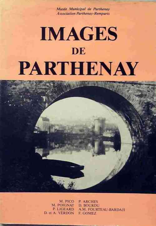Images de Parthenay - Collectif -  Association Parthenay-Remparts - Livre