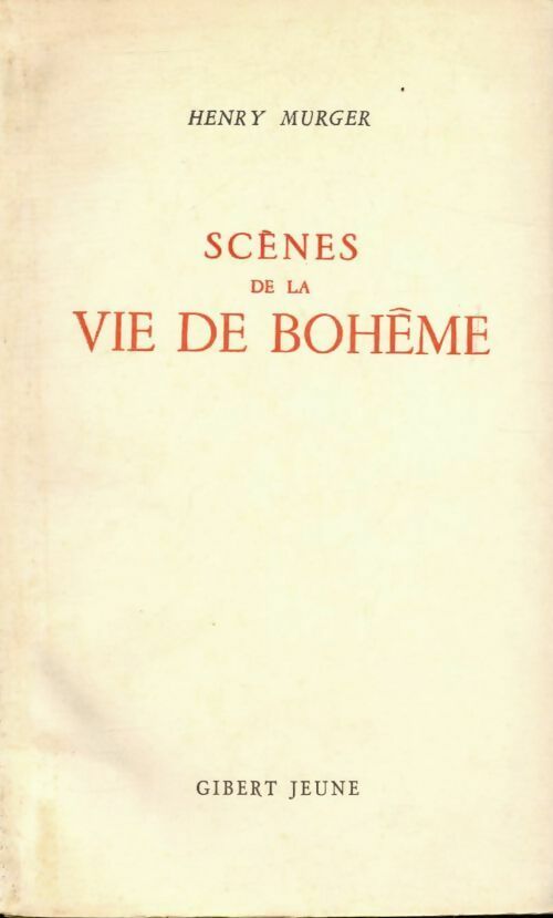 Scènes de la vie de Bohème - Henry Murger -  Gibert Jeune GF - Livre