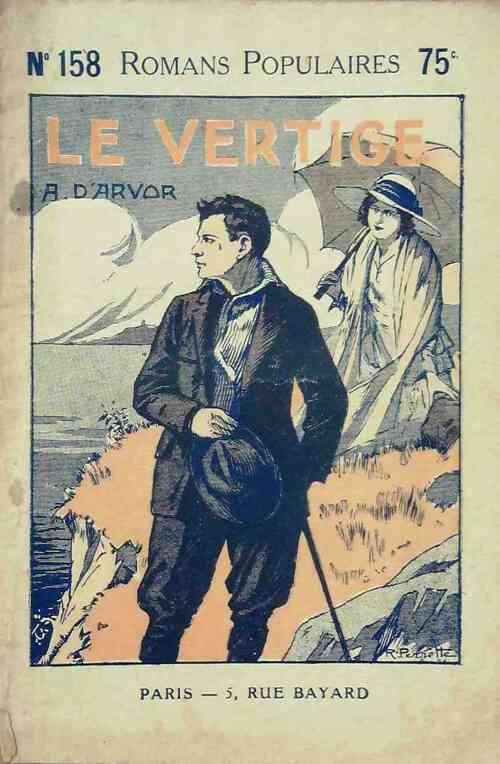Le vertige - A. D'Arvor -  Romans populaires - Livre