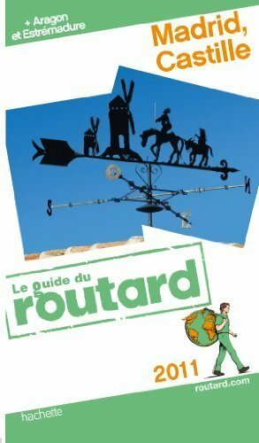 Madrid, Castille 2011 - Collectif -  Le guide du routard - Livre