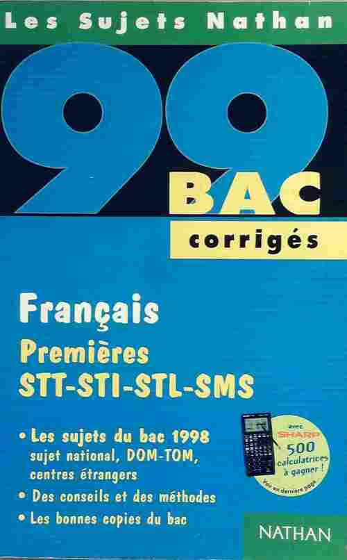 Francais 1ère STT_STI-STL-SMS, corrigés 1999 - Danielle Matrand -  Sujets Nathan - Livre