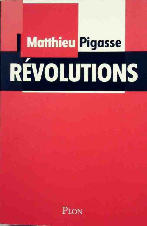 Révolutions - Matthieu Pigasse -  Plon GF - Livre