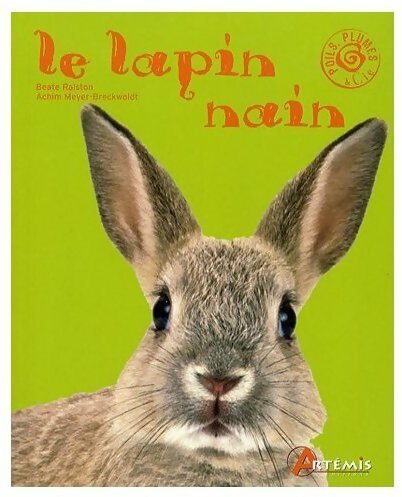 Le lapin nain - Beate Ralston -  Poils, plumes & cie - Livre
