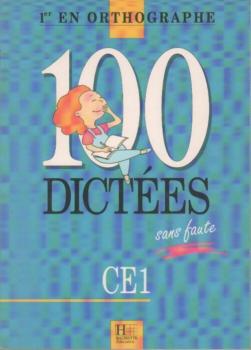 100 dictées sans faute CE1 - Collectif -  1er en orthographe - Livre