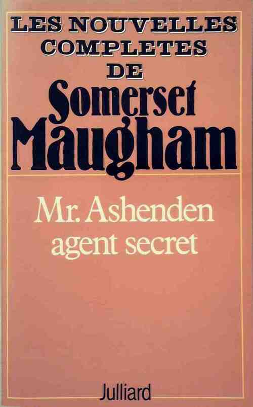Mr Ashenden, agent secret - Somerset Maugham -  Julliard GF - Livre