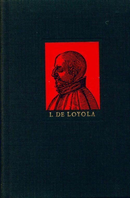 Ignace de Loyola - Alain Guillermou -  Hommes et faits de l'Histoire - Livre