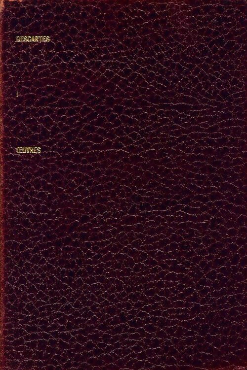 Oeuvres Tome I - René Descartes -  Les portiques - Livre