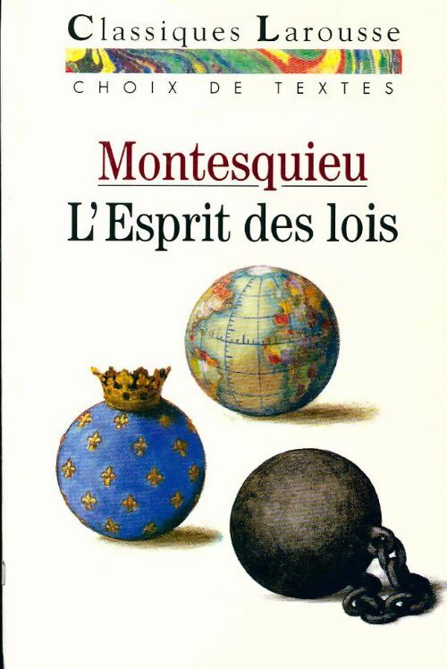 L'esprit des lois (extraits) - Montesquieu -  Classiques Larousse - Livre