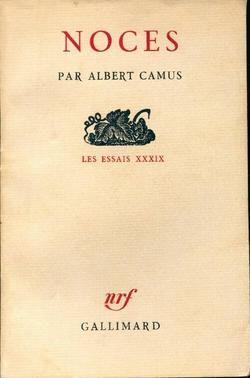 Les essais Tome XXXIX : Noces - Albert Camus -  Gallimard poches divers - Livre