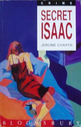 Secret Isaac - Jerome Charyn -  Bloomsbury GF - Livre
