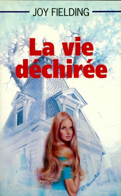 La vie déchirée - Joy Fielding -  Paraitre - Livre