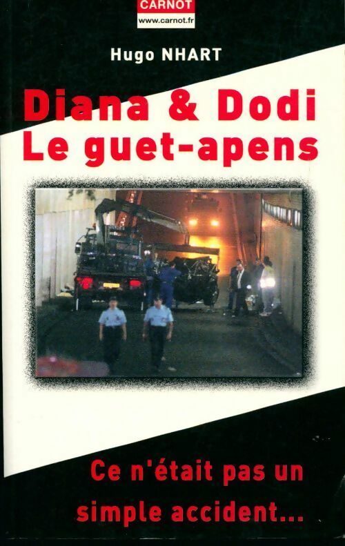 Diana & Dodi. Le guet-apens - Hugo Nhart -  Carnot GF - Livre