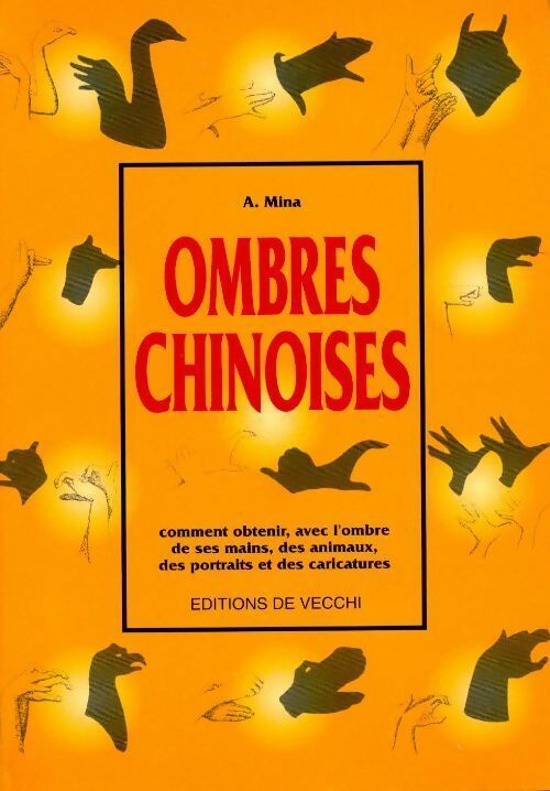 Ombres chinoises - Attilio Mina -  De Vecchi GF - Livre