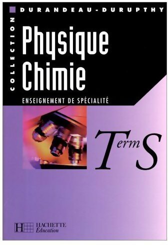 Physique chimie Terminale S. Enseignement de spécialité - Jean-Pierre Durandeau -  Collection Durandeau  - Livre