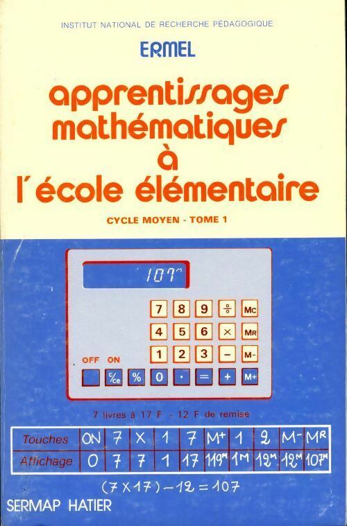 Apprentissages mathématiques à l'école élémentaire cours moyen Tome I - Collectif -  Hatier GF - Livre