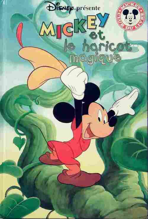 Mickey et le haricot magique - Disney -  Club du livre Mickey - Livre